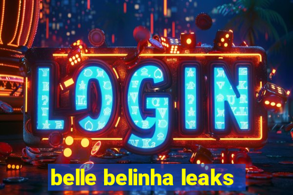 belle belinha leaks